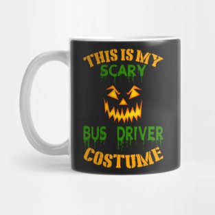 This Is My Scary Bus Driver Costume Mug